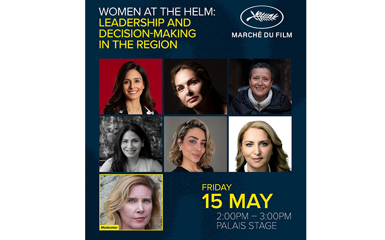 Arab Cinema Center Panel at Cannes Highlights Women’s Role in Advancing the Film Industry