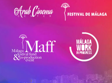 The Arab Cinema Center Opens Call for Applications for the MAFF - MÃ¡laga Film Festival Fund & Co-production Event and MÃ¡laga Work In Progress